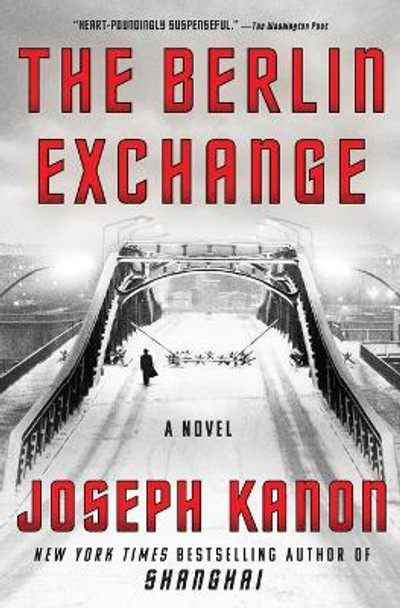 The Berlin Exchange by Joseph Kanon 9781982158668