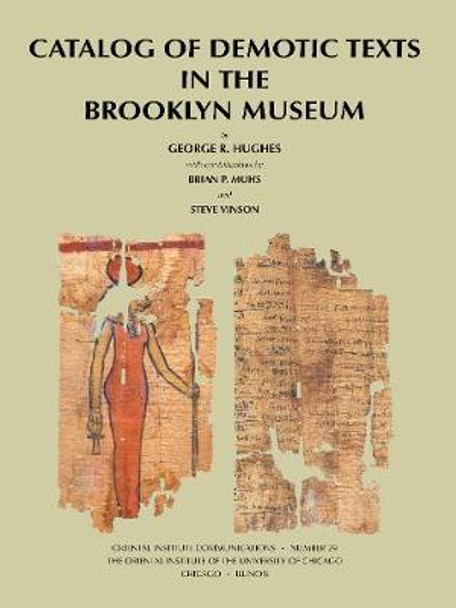 Catalog of Demotic Texts in the Brooklyn Museum by George R. Hughes