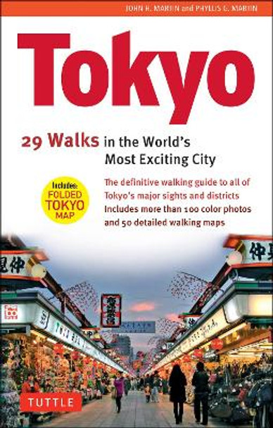 Tokyo, 29 Walks in the World's Most Exciting City by John H. Martin 9780804857260