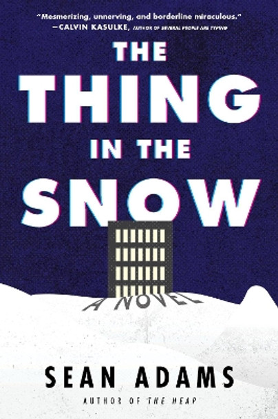 The Thing In The Snow: A Novel by Sean Adams 9780063257764