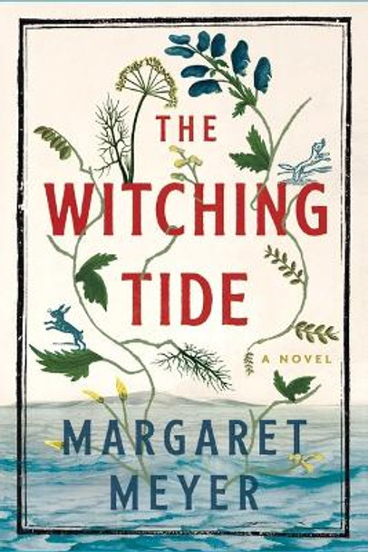 The Witching Tide by Margaret Meyer 9781668011362
