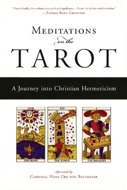 Meditations on the Tarot: A Journey Into Christian Hermeticism by Anonymous 9781585421619
