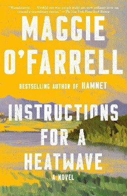 Instructions for a Heatwave by Maggie O'Farrell 9780345804716