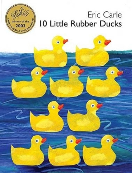 10 Little Rubber Ducks by Eric Carle 9780060740757