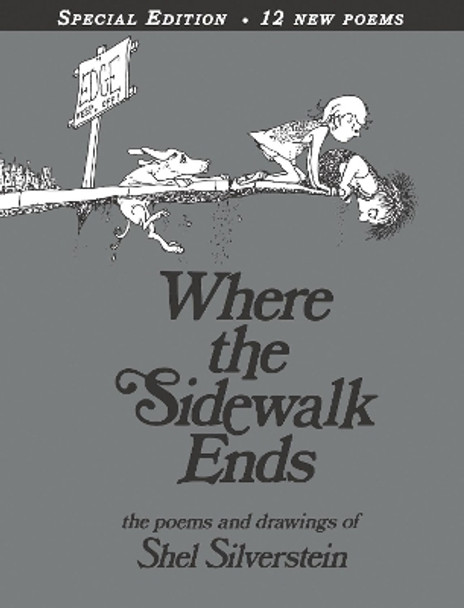 Where the sidewalk ends 30th Anniversary edition by SHEL Silverstein 9780060572341