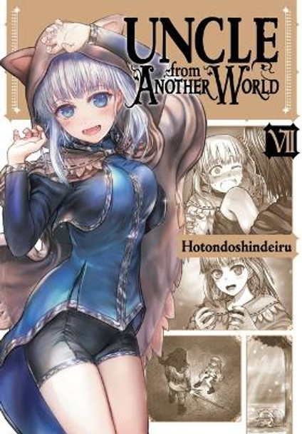 Uncle from Another World, Vol. 7 by Hotondoshindeiru 9781975360955