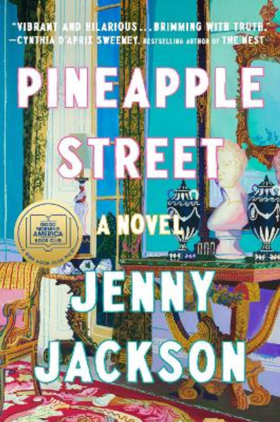 Pineapple Street: A Novel by Jenny Jackson 9780593490693