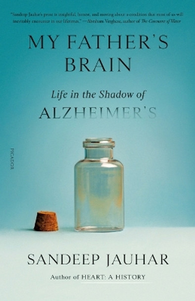 My Father's Brain: Life in the Shadow of Alzheimer's by Sandeep Jauhar 9780374605841