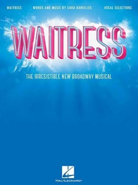 Waitress - Vocal Selections by Sara Bareilles 9781495083211