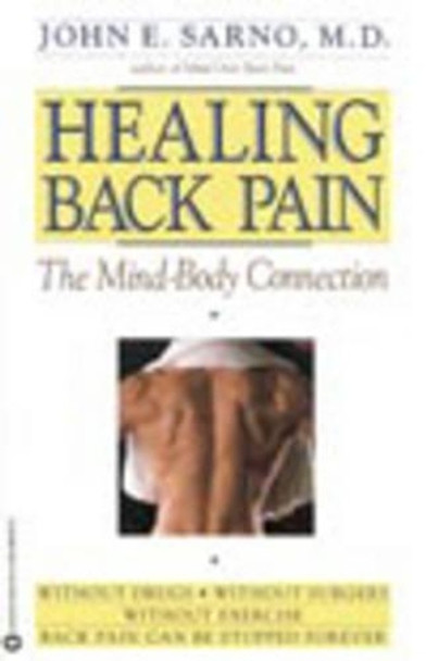 Healing Back Pain: The Mind-Body Connection by John E. Sarno M.D. 9780446392303 Healing Back Pain: The Mind-Body Connection by John E. Sarno M.D. 9780446392303