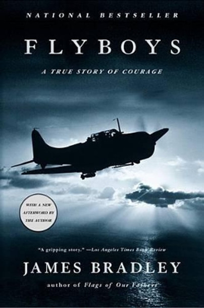 Flyboys: A True Story of Courage by James Bradley 9780316159432