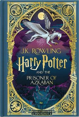 Harry Potter and the Prisoner of Azkaban (Harry Potter, Book 3) (Minalima Edition) by J K Rowling 9781338815283