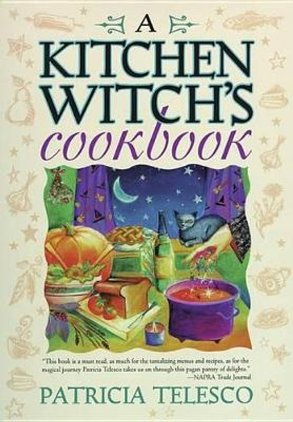 A Kitchen Witch's Cookbook by Patricia Telesco 9781567187076