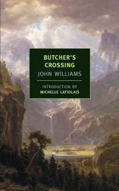 Butcher's Crossing by John Williams 9781590171981