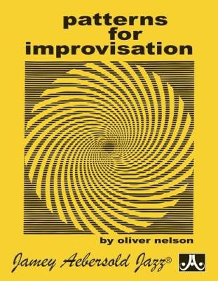 Patterns For Improvisation (All Instruments) by Oliver Nelson 9781562240974