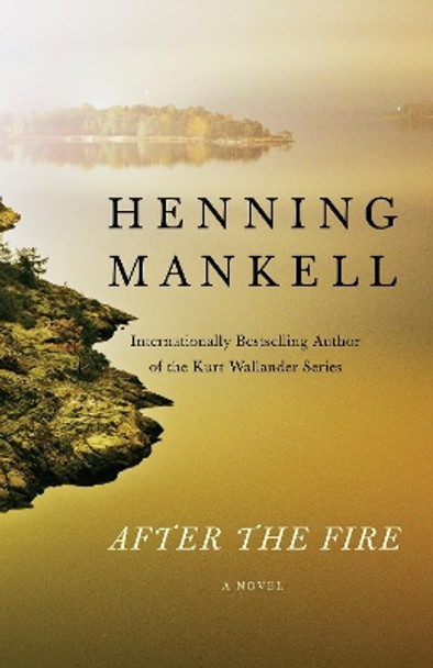 After the Fire by Henning Mankell 9780525435082