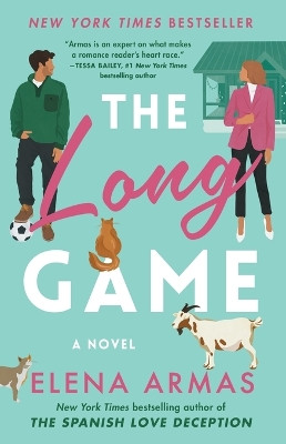 The Long Game by Elena Armas 9781668011300
