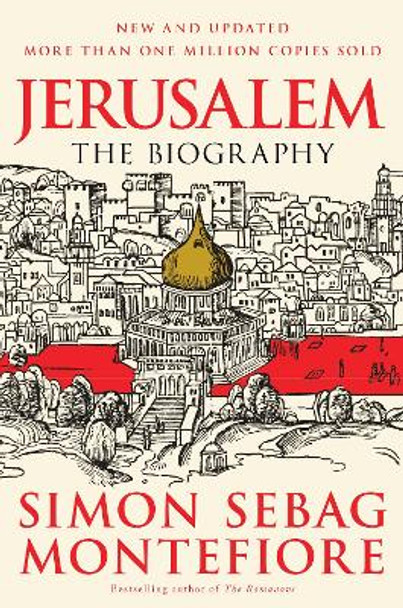 Jerusalem: The Biography by Simon Sebag Montefiore 9780307280503