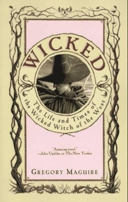 Wicked by Gregory Maguire 9780060987107