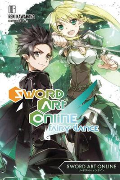 Sword Art Online 3: Fairy Dance (light novel) by Reki Kawahara 9780316296427