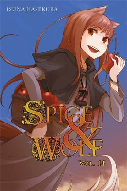 Spice and Wolf, Vol. 14 (light novel) by Isuna Hasekura 9780316339599