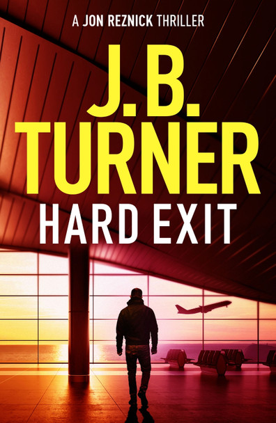 Hard Exit by J. B. Turner 9781542039796
