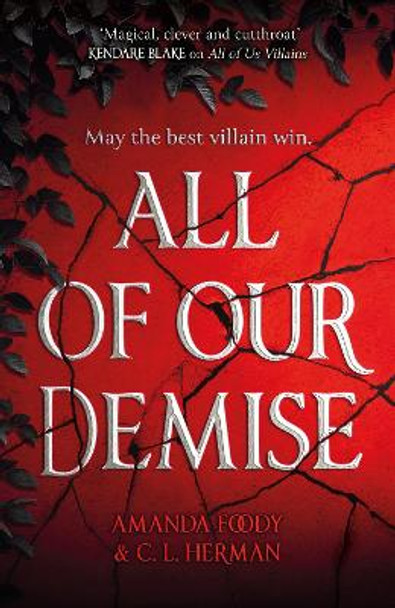 All of Our Demise: The epic conclusion to All of Us Villains by C. L.. Herman