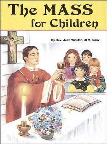 The Mass for Children by Reverend Jude Winkler
