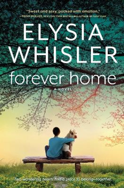 Forever Home by Elysia Whisler