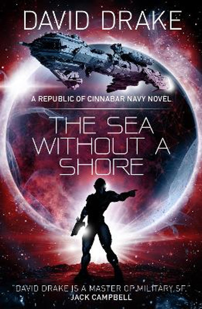 The Sea Without a Shore (The Republic of Cinnabar Navy series #10) by David Drake