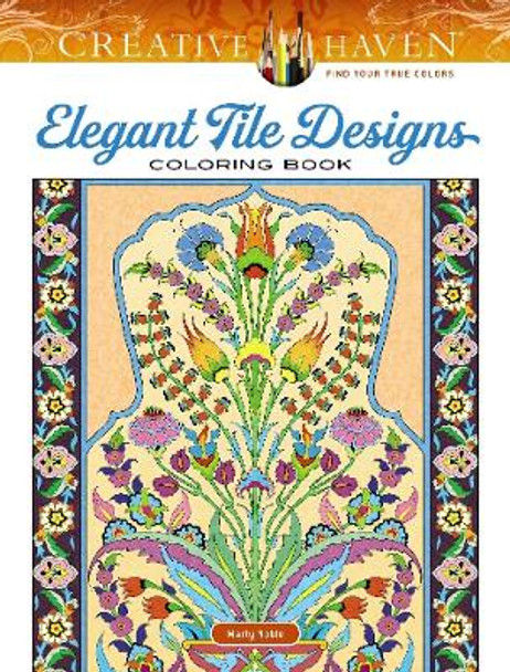 Creative Haven Elegant Tile Designs Coloring Book by Marty Noble