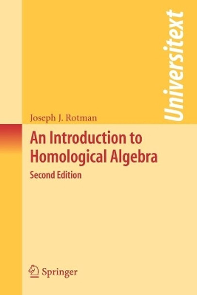 An Introduction to Homological Algebra by Joseph J. Rotman