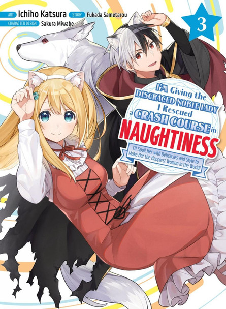 I'm Giving The Disgraced Noble Lady I Rescued A Crash Course In Naughtiness 3 by Sametarou Fukada