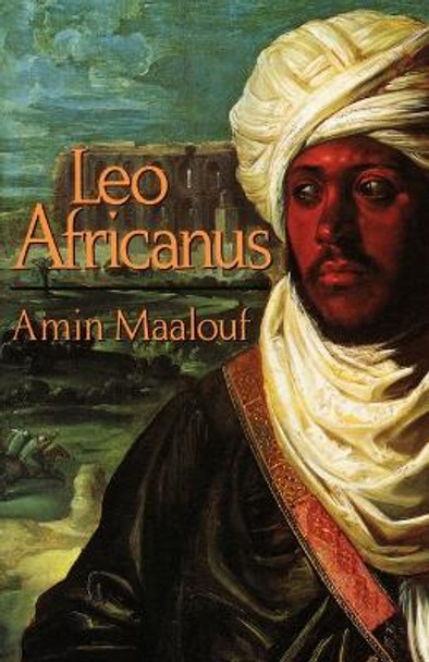 Leo Africanus by Amin Maalouf