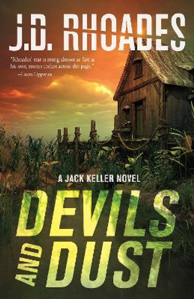 Devils And Dust: A Jack Keller Novel by J. D. Rhoades