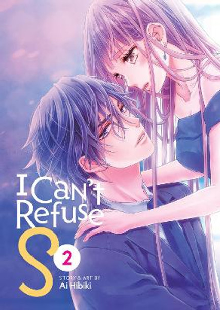 I Can't Refuse S Vol. 2 by Ai Hibiki