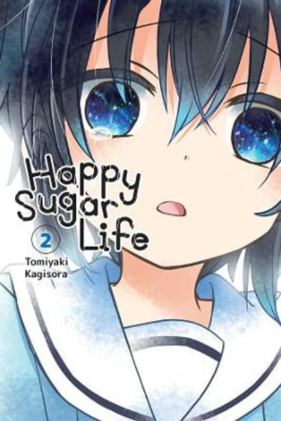 Happy Sugar Life, Vol. 2 by Tomiyaki Kagisora