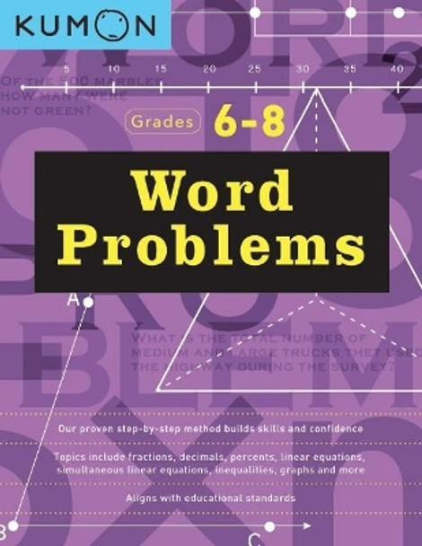 Word Problems: Grades 6 - 8 by Publishing Kumon