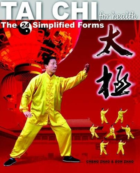 Tai Chi for Health: The 24 Simplified Forms by Cheng Zhao
