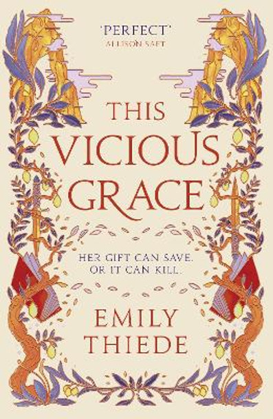 This Vicious Grace: the romantic, unforgettable fantasy debut of the year by Emily Thiede