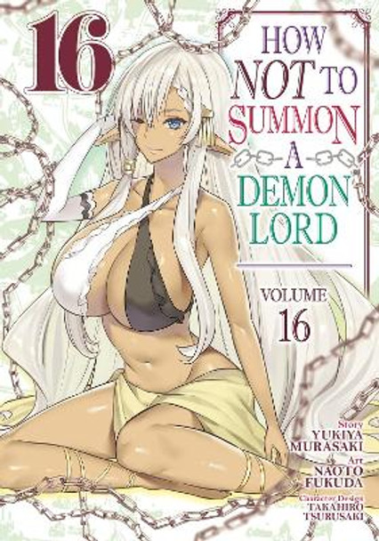 How NOT to Summon a Demon Lord (Manga) Vol. 16 by Yukiya Murasaki How NOT to Summon a Demon Lord (Manga) Vol. 16 by Yukiya Murasaki