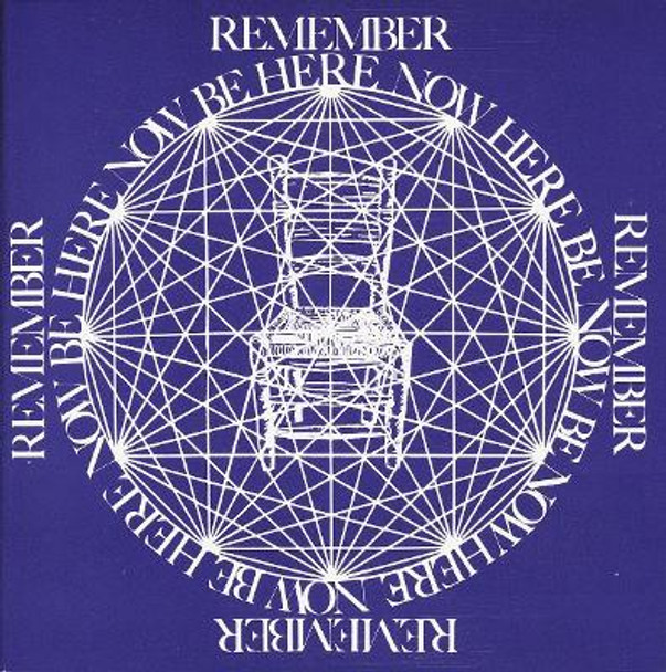 Be Here Now by Ram Dass