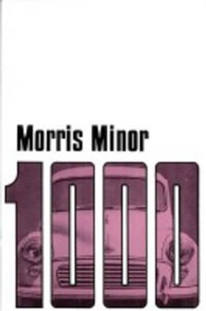 Morris Owners' Handbook: Morris Minor 1000: Part No. Akd3922 by Brooklands Books Ltd