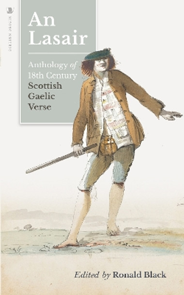 An Lasair (The Flame): An Anthology of Eighteenth-century Gaelic Verse by Ronald Black