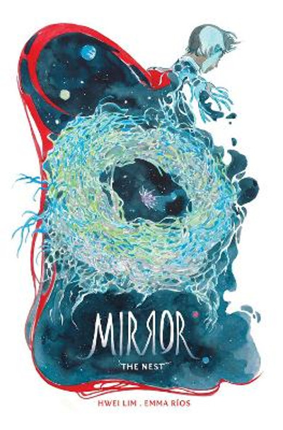 The Mirror: The Nest by Emma Rios