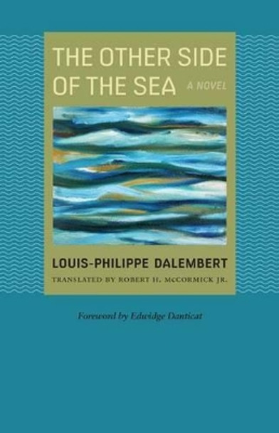 The Other Side of the Sea: A Novel by Louis-Philippe Dalembert