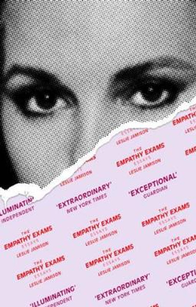 The Empathy Exams: Essays by Leslie Jamison