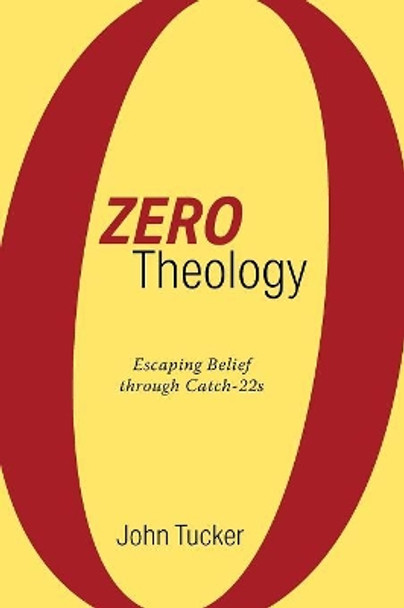 Zero Theology by John Tucker