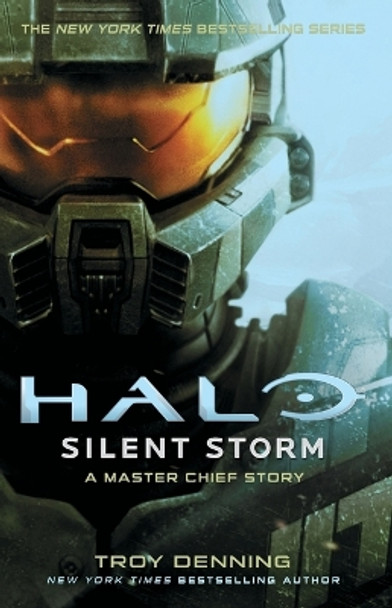 Halo: Silent Storm: A Master Chief Story by Troy Denning