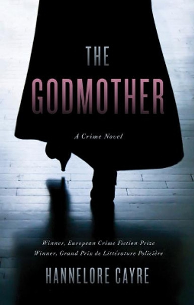 The Godmother by Hannelore Cayre